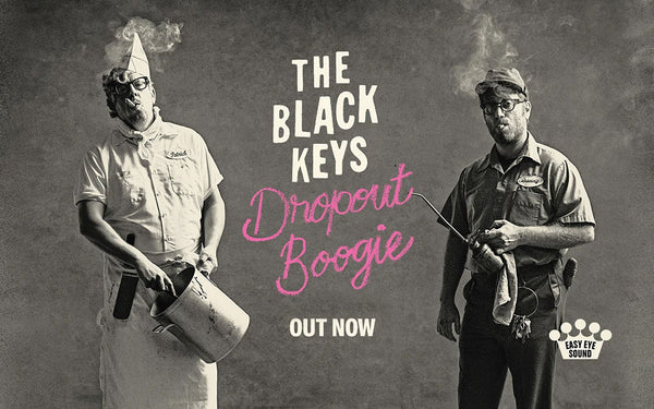 The Black Keys | Dropout Boogie