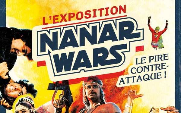 30.11.2021 | Exposition Nanar Wars 2: Le pire contre -attaque !