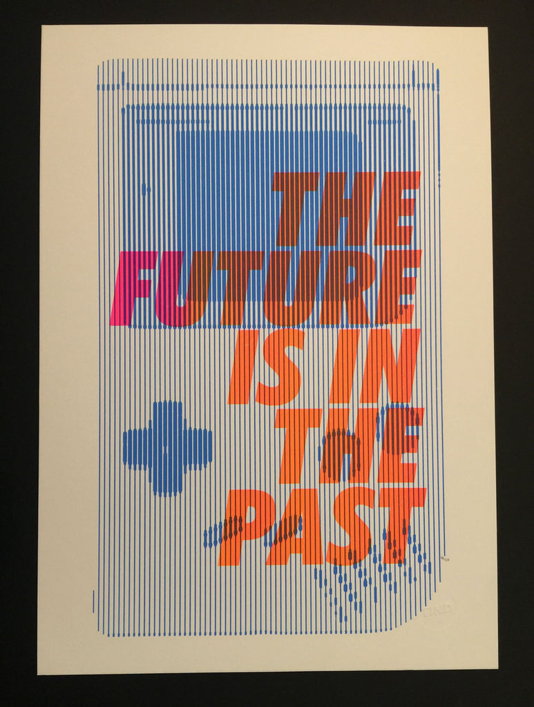 The Future is in the Past, Tind Silkscreen - French Paper Art Club